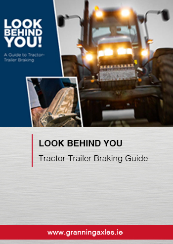 ‘Look Behind You’ -Tractor & Trailer Braking Guide